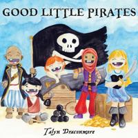 Good Little Pirates 1548871311 Book Cover