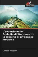 L'evoluzione del Preludio di Wordsworth: la crescita di un'epopea moderna (Italian Edition) 6209499643 Book Cover