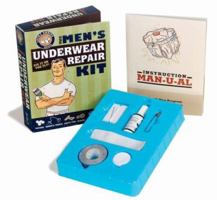 The Underwear Repair Kit: Fix it on the Fly 076243225X Book Cover