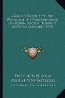 Zwanzig Ernsthafte Und Wohlgemeinte Vermahnungen An Herrn Doctor Heinrich Matthias Marcard (1792) 1166286932 Book Cover