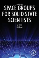 Space Groups for Solid State Scientists 0128100613 Book Cover