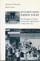 Settlement Houses Under Siege 0231119313 Book Cover