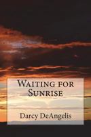 Waiting for Sunrise 153901147X Book Cover