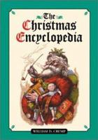 The Christmas Encyclopedia 0786410345 Book Cover