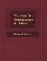 Malerei Der Renaissance in Italien...... 1249639972 Book Cover