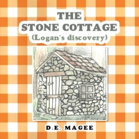 THE STONE COTTAGE (Logan's discovery) B0F7FQPH7B Book Cover