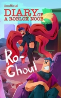 Unofficial Diary of a Roblox Noob: Ro-Ghoul (Book 4) null Book Cover