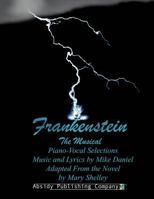 Frankenstein: Piano-Vocal Selections 0615722792 Book Cover