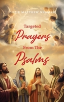 Targeted Prayers From The Psalms B0FD1JBGR2 Book Cover