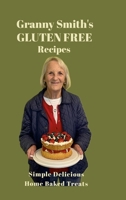 Granny Smiths Gluten Free Recipes 1326110489 Book Cover
