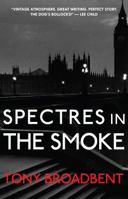Spectres in the Smoke (Felony & Mayhem Mysteries) (Jethro Mysteries) 1849821534 Book Cover