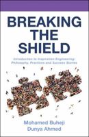 Breaking the Shield 1480848069 Book Cover