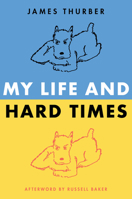 My Life and Hard Times 0060802901 Book Cover