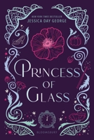 Princess of Glass 1599904780 Book Cover