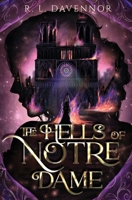 The Hells of Notre Dame: A Steamy Sapphic Retelling 1960411012 Book Cover