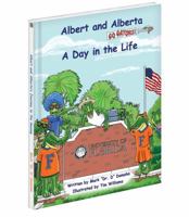 Albert and Alberta: A Day in the Life 1620862433 Book Cover