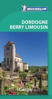 Michelin Green Guide Dordogne Berry Limousin 2067204181 Book Cover