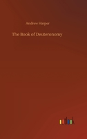 The Book Of Deuteronomy 0548781621 Book Cover