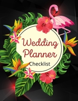 Wedding Planner Checklist: Wedding Planner Book | Wedding Planner for Bride with Planning Notes, Important Dates |The Complete Wedding Planner Book ... with Guest List, To Do List, Wedding Budget B091NP4M8S Book Cover
