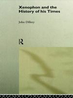 Xenophon and the History of His Times 0415642930 Book Cover