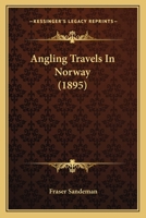 Angling Travels in Norway 1017023654 Book Cover