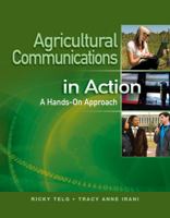 Agricultural Communications in Action: A Hands-On Approach 1111317143 Book Cover