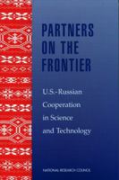 Partners on the Frontier: The Future of U.S.-Russian Cooperation in Science and Technology (Compass Series) 0309060427 Book Cover