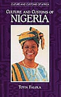Culture and Customs of Nigeria (Culture and Customs of Africa) 0313361096 Book Cover