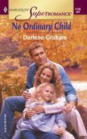 No Ordinary Child 0373711263 Book Cover