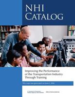 Improving the Performance of the Transportation Industry Through Training: Nhi Catalog 1534749667 Book Cover