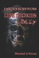 Earth's Survivors Life Stories: Billy 1520872003 Book Cover