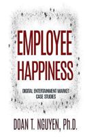 Employee Happiness - Digital Entertainment Market Case Studies 1724888463 Book Cover