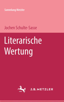 Literarische Wertung. ( Abt. B. Literaturwissenschaftliche Methodenlehre.) 3476100987 Book Cover