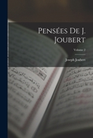 Penses de J. Joubert; Volume 2 1018053913 Book Cover