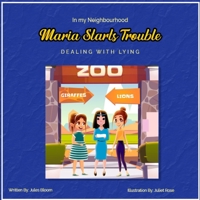 Maria Starts Trouble: In My Neighborhood: Dealing With Lying B0C2SQ23DF Book Cover