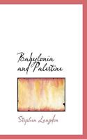 Babylonia and Palestine 1017065608 Book Cover