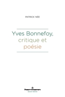 Yves Bonnefoy, critique et poésie (HR.SAVOIR LETTR) (French Edition) B0BPGVSVB5 Book Cover