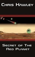 Secret of The Red Planet 0956711189 Book Cover