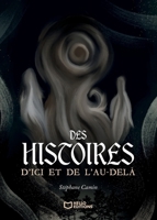 Des histoires d'ici et de l'au-delà (French Edition) 2386279189 Book Cover