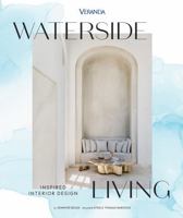 Veranda Waterside Living: Inspired Interior Design 1958395811 Book Cover