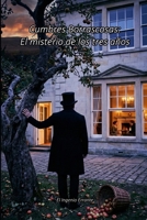 Cumbres Borrascosas: El misterio de los tres años (Spanish Edition) B0GQQ24TQR Book Cover
