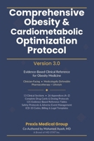 Comprehensive Obesity & Cardiometabolic Optimization Protocol: A Step-by-Step, Evidence-Based Clinical Protocol for Treating Obesity, Insulin Resistance, Dyslipidemia, and Hypertension B0GQV89ZYT Book Cover