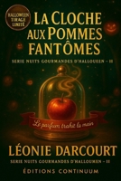 La Cloche aux Pommes Fantôme: Mystère cosy village : une cloche immobile, un parfum de fumée… et une vérité qui n’attend que la lumière. B0FSWWRRZX Book Cover