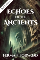 Echoes of the Ancients: Truth Buried in Time B0F7HYPDFN Book Cover