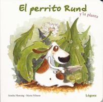 El Perrito Rund y la Planta 8496646769 Book Cover