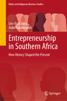 Entrepreneurship in Southern Africa: How History Shaped the Present (Ethnic and Indigenous Business Studies) 3032054265 Book Cover