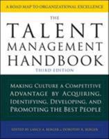 The Talent Management Handbook: Creating Organizational Excellence by Identifying, Developing, and Promoting Your Best People 0071414347 Book Cover