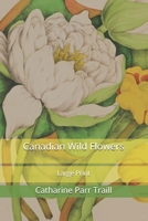 Canadian Wild Flowers 1361138181 Book Cover