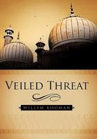 Veiled Threat 1456760912 Book Cover