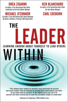 The Leader Within: Learning Enough About Yourself to Lead Others 0131470256 Book Cover